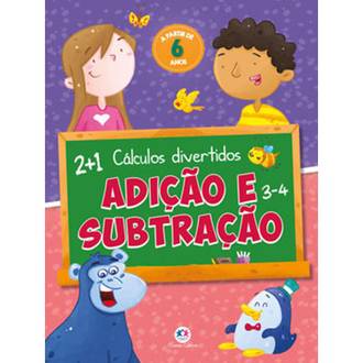 LIVRO ESCOLAR ADIÇÃO E SUBTRAÇÃO - UN - CIRANDA CULTURAL