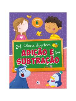 LIVRO ESCOLAR ADIÇÃO E SUBTRAÇÃO - UN - CIRANDA CULTURAL