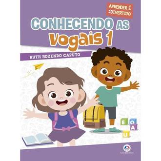 LIVRO ESCOLAR CONHECENDO AS VOGAIS 1 - UN - CIRANDA CULTURAL