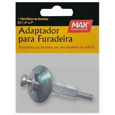 ADAPTADOR PARA FURADEIRA PARA DISCOS DE BORRACHA 4 1/2'', 5'' E 7'' MAX FERRAMENTAS