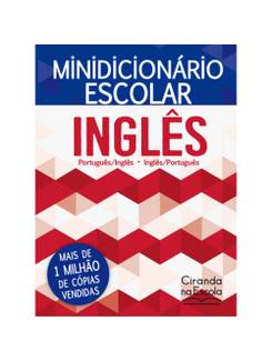 MINIDICIONARIO ESCOLAR INGLÊS - UN - CIRANDA CULTURAL