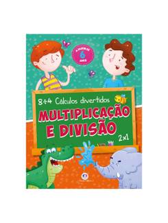 LIVRO ESCOLAR MULTIPLICAÇÃO E DIVISÃO - UN - CIRANDA CULTURAL